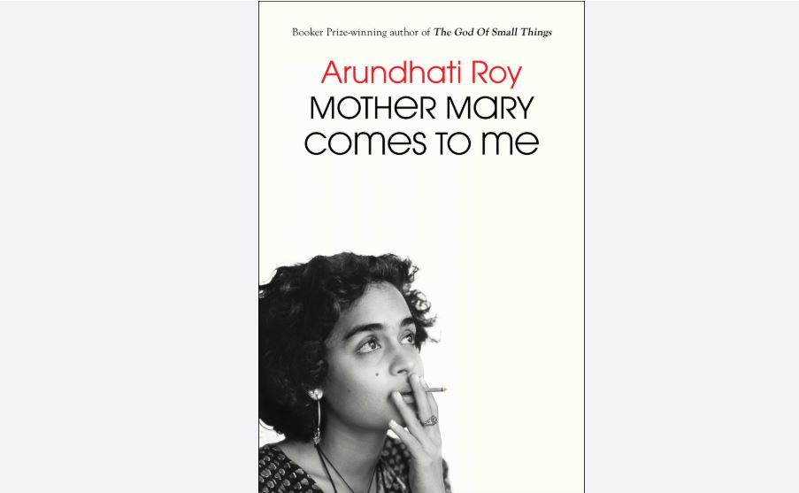 The book Nepal’s youth must read: Arundhati Roy’s Mother Mary Comes to Me